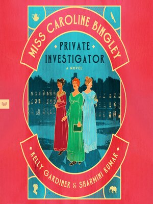 cover image of Miss Caroline Bingley, Private Investigator
